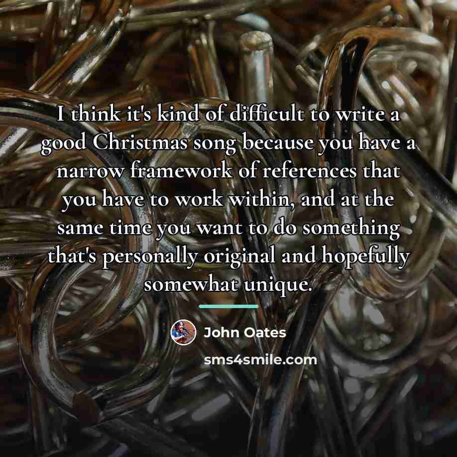“I think it's kind of difficult to write a good…” quote by John Oates