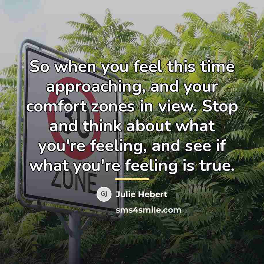 “So when you feel this time approaching, and your comfort…” quote by Julie Hebert