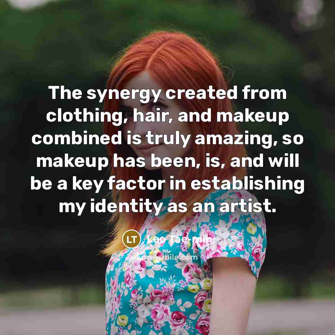 “The synergy created from clothing, hair, and makeup combined is…” quote by Lee Tae-min