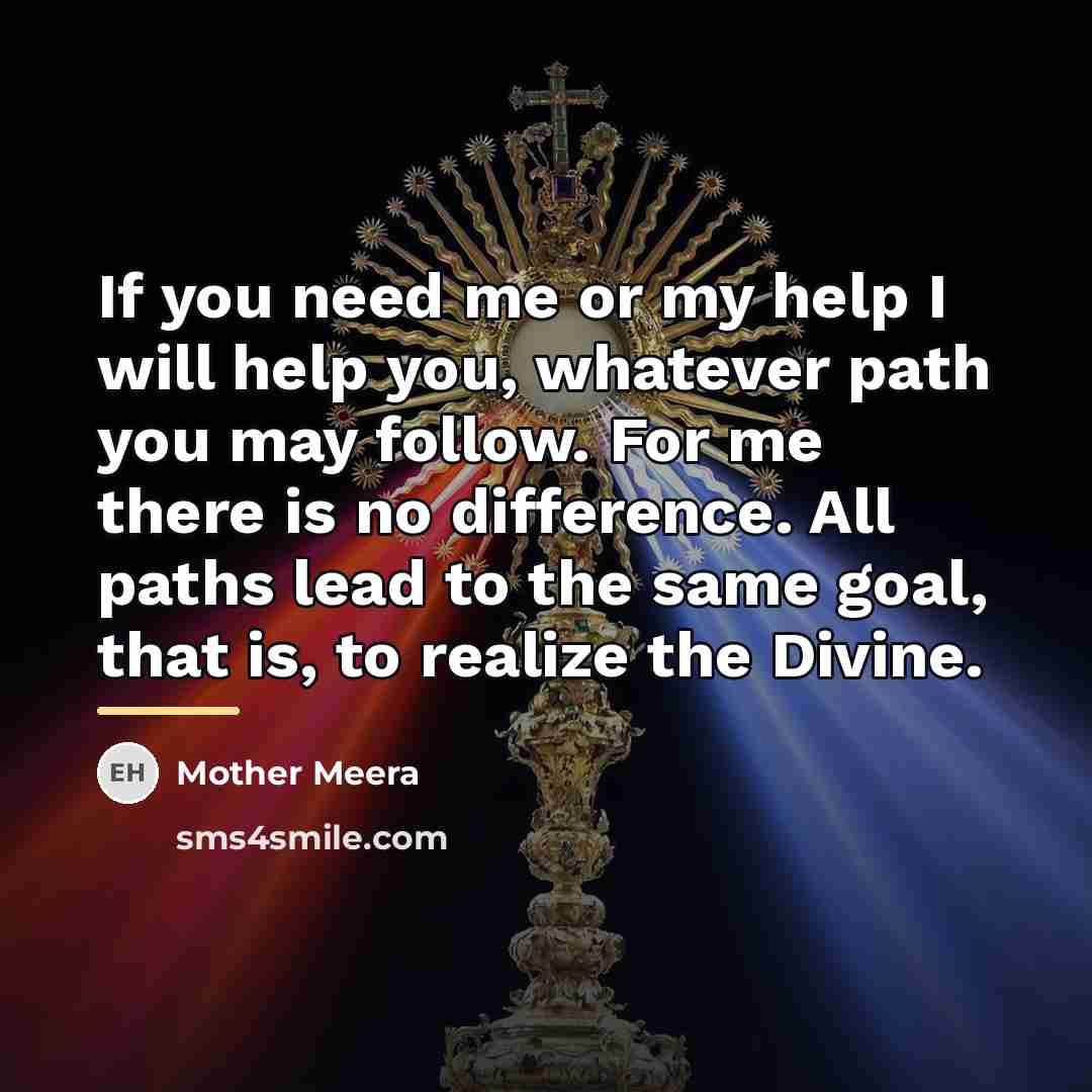 “If you need me or my help I will help…” quote by Mother Meera