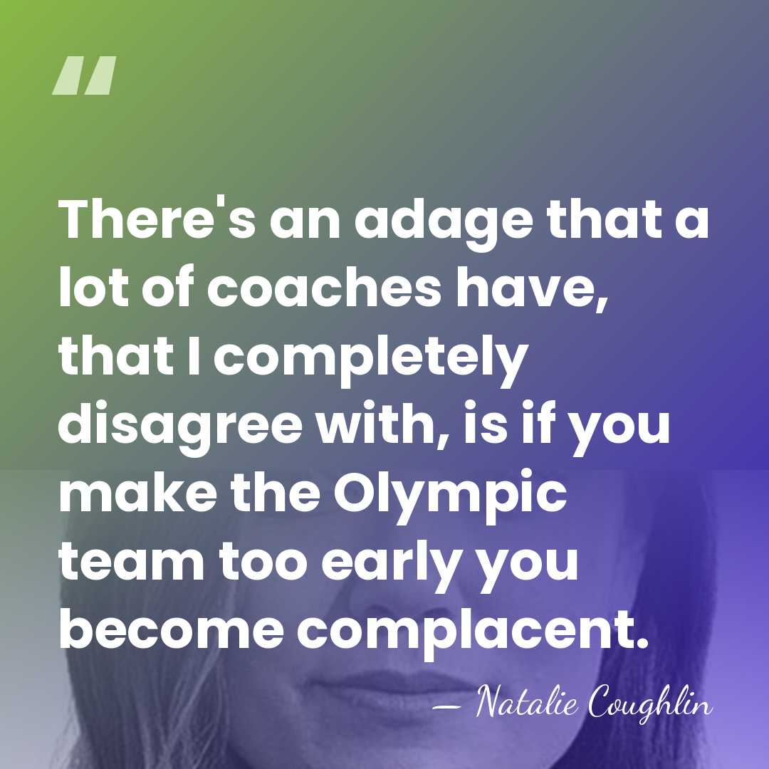 There's an adage that a lot of coaches have, that I completely&hellip; - Natalie Coughlin