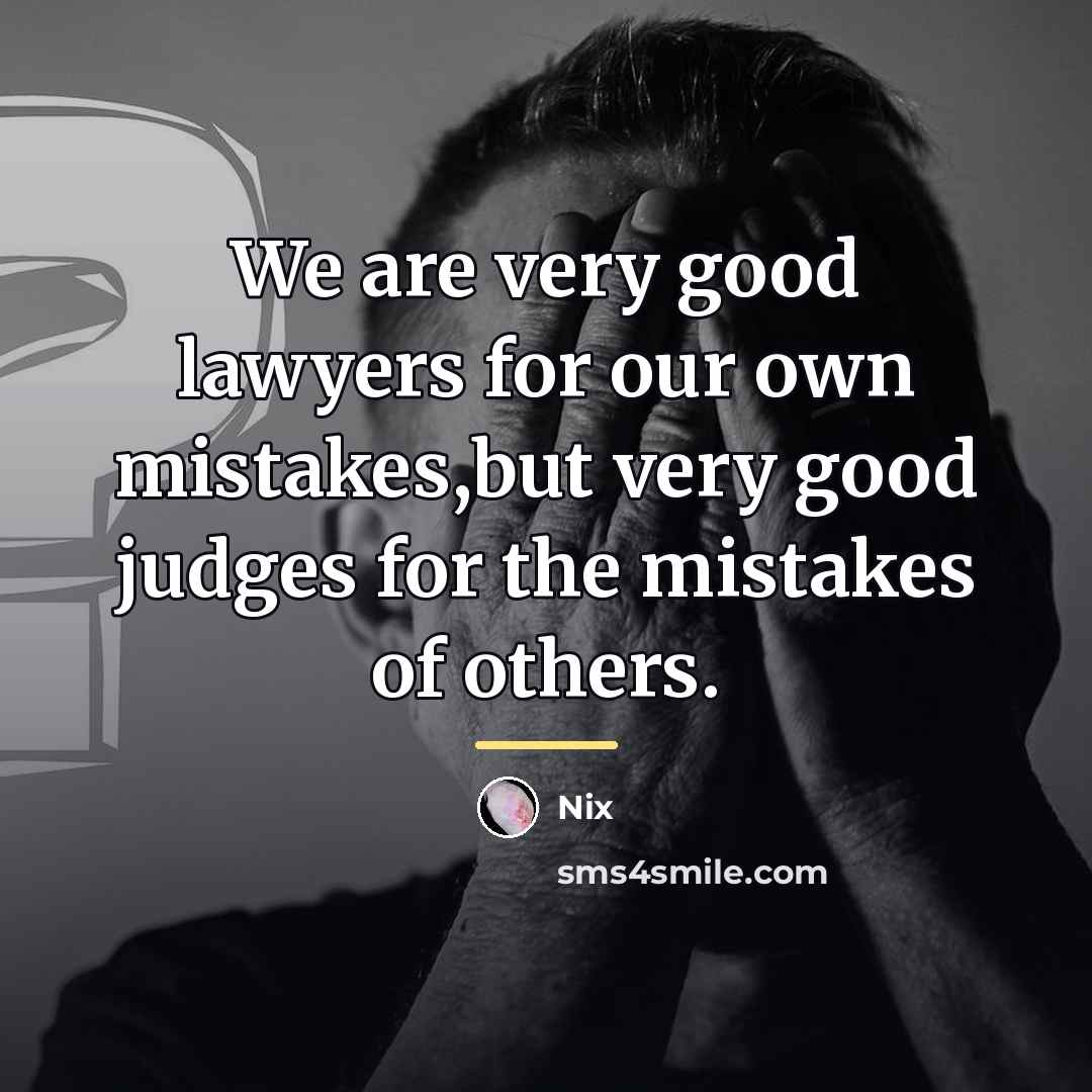 “We are very good lawyers for our own mistakes,but very…” quote by Nix