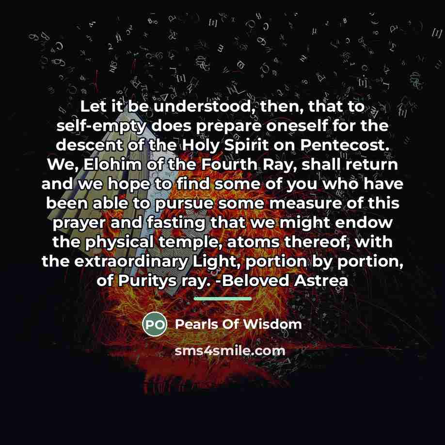 “Let it be understood, then, that to self-empty does prepare…” quote by Pearls Of Wisdom