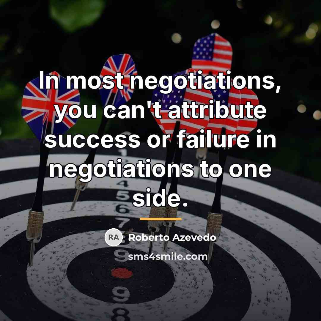 “In most negotiations, you can't attribute success or failure in…” quote by Roberto Azevedo