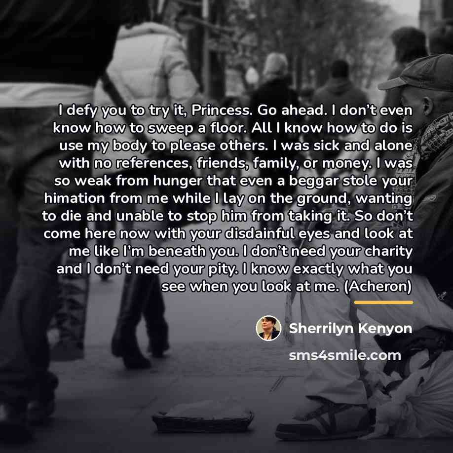 “I defy you to try it, Princess. Go ahead. I…” quote by Sherrilyn Kenyon