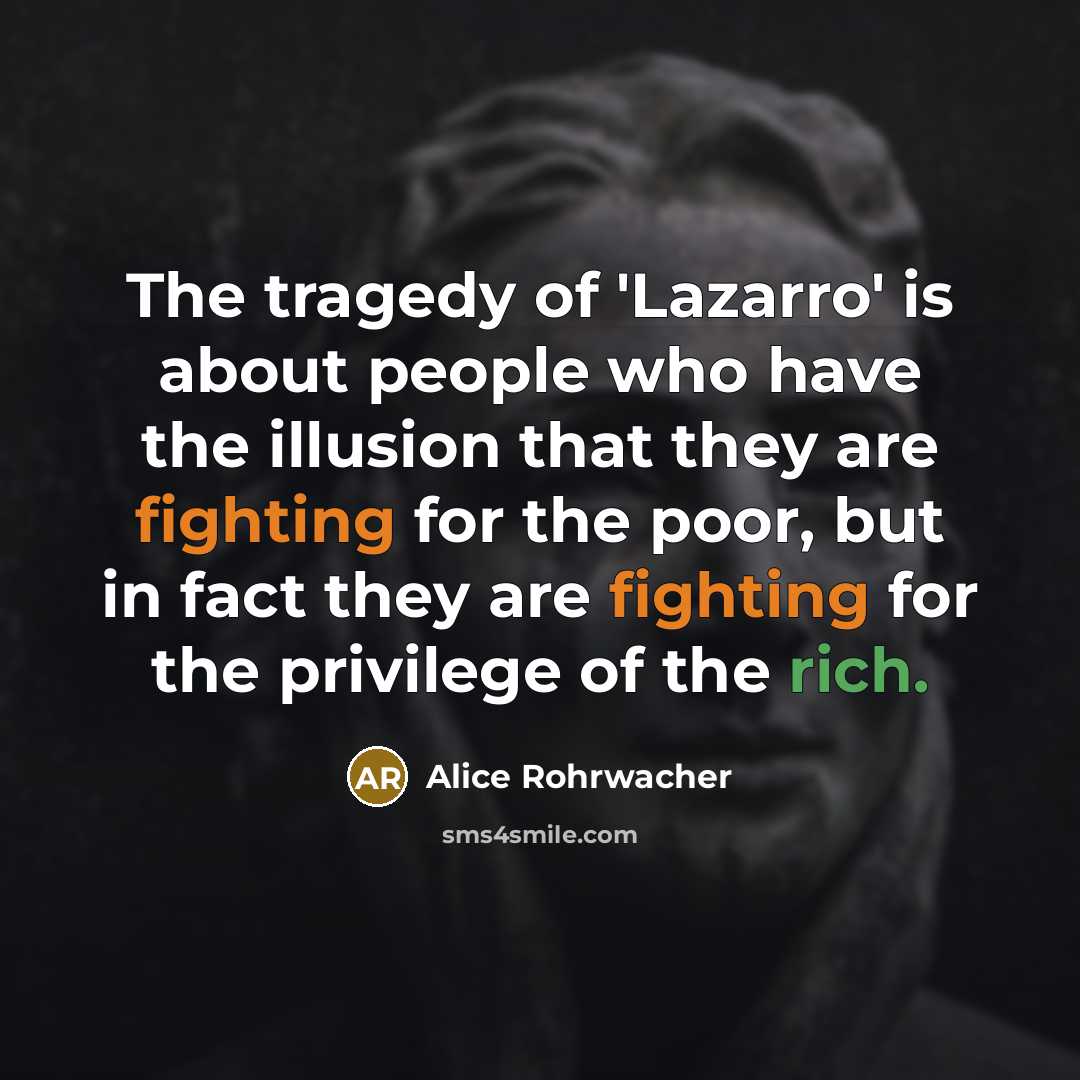 “The tragedy of 'Lazarro' is about people who have the…” quote by Alice Rohrwacher