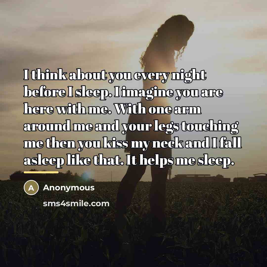 “I think about you every night before I sleep. I…” quote by Anonymous