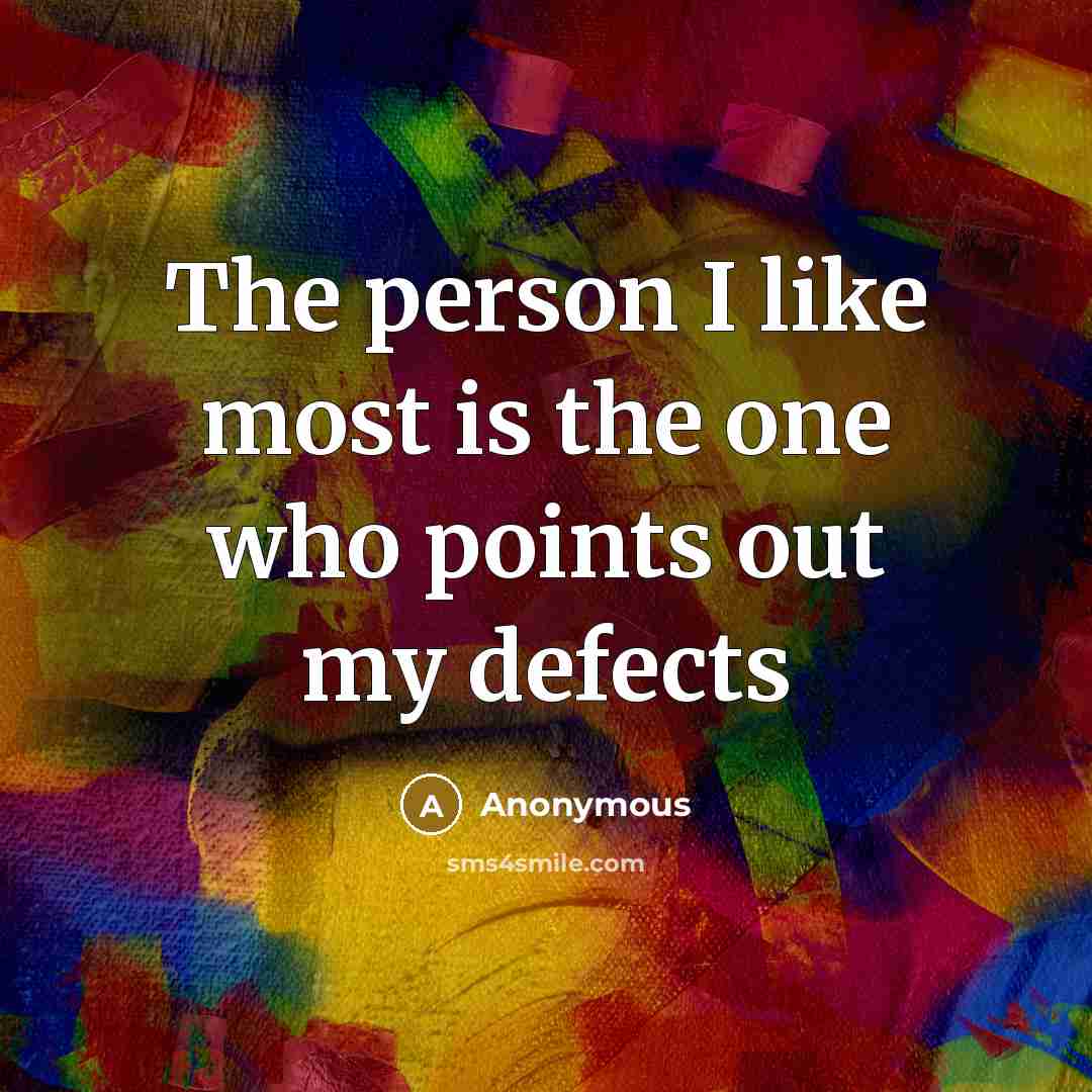 “The person I like most is the one who points…” quote by Anonymous