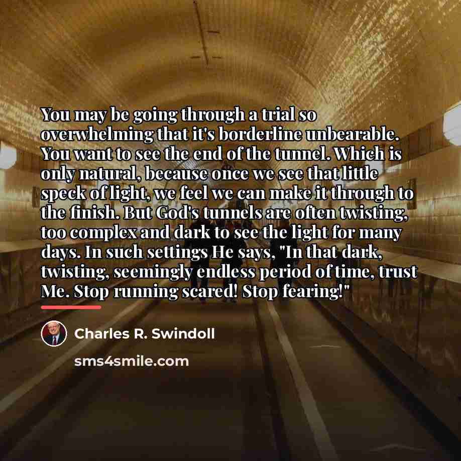 “You may be going through a trial so overwhelming that…” quote by Charles R. Swindoll