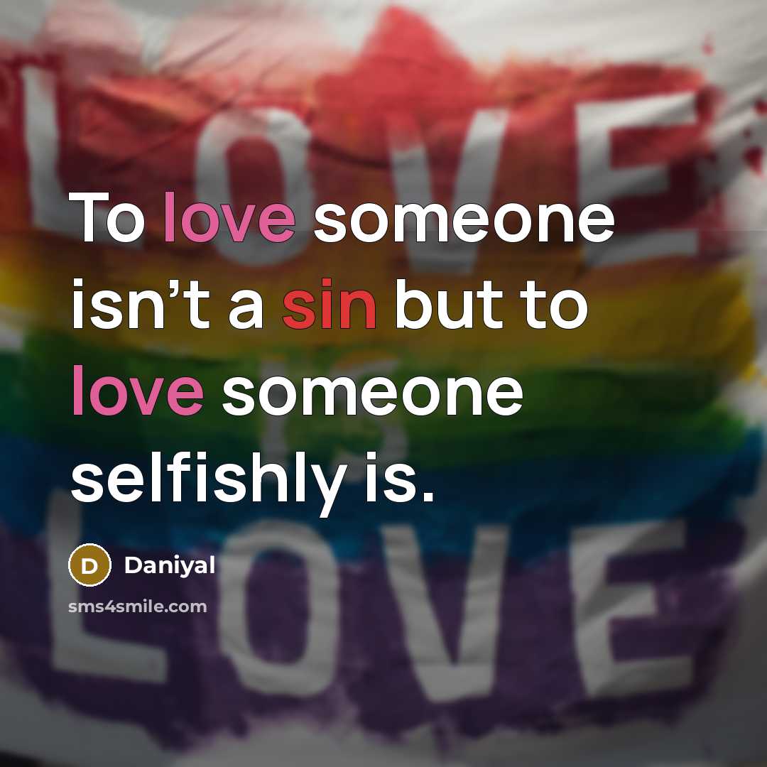 “To love someone isn't a sin but to love someone…” quote by Daniyal