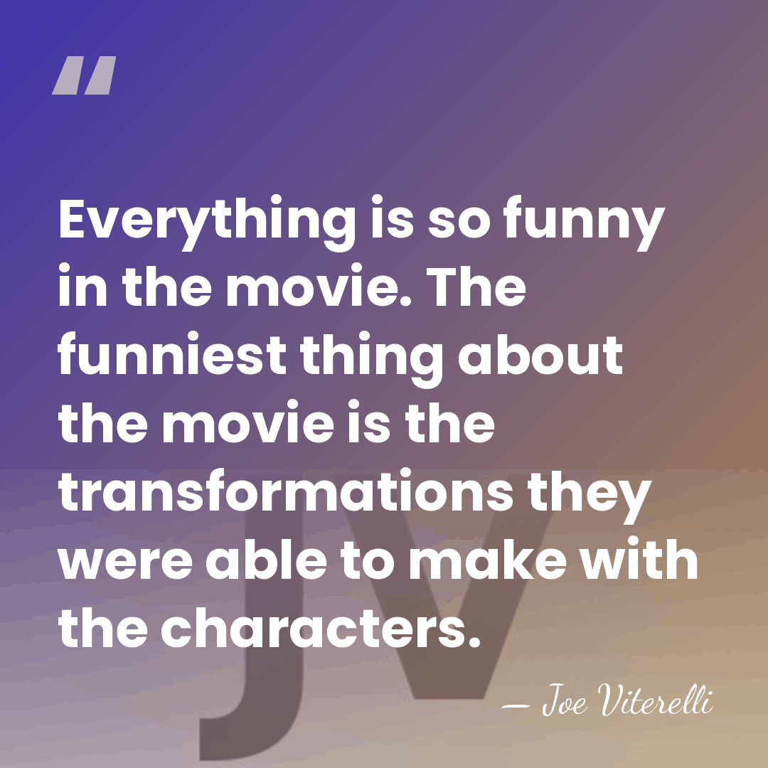 Everything is so funny in the movie. The funniest thing about the&hellip; - Joe Viterelli