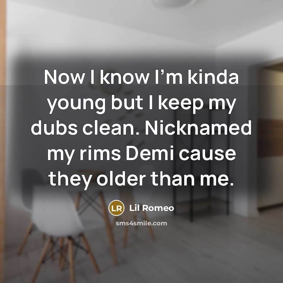 “Now I know I'm kinda young but I keep my…” quote by Lil Romeo