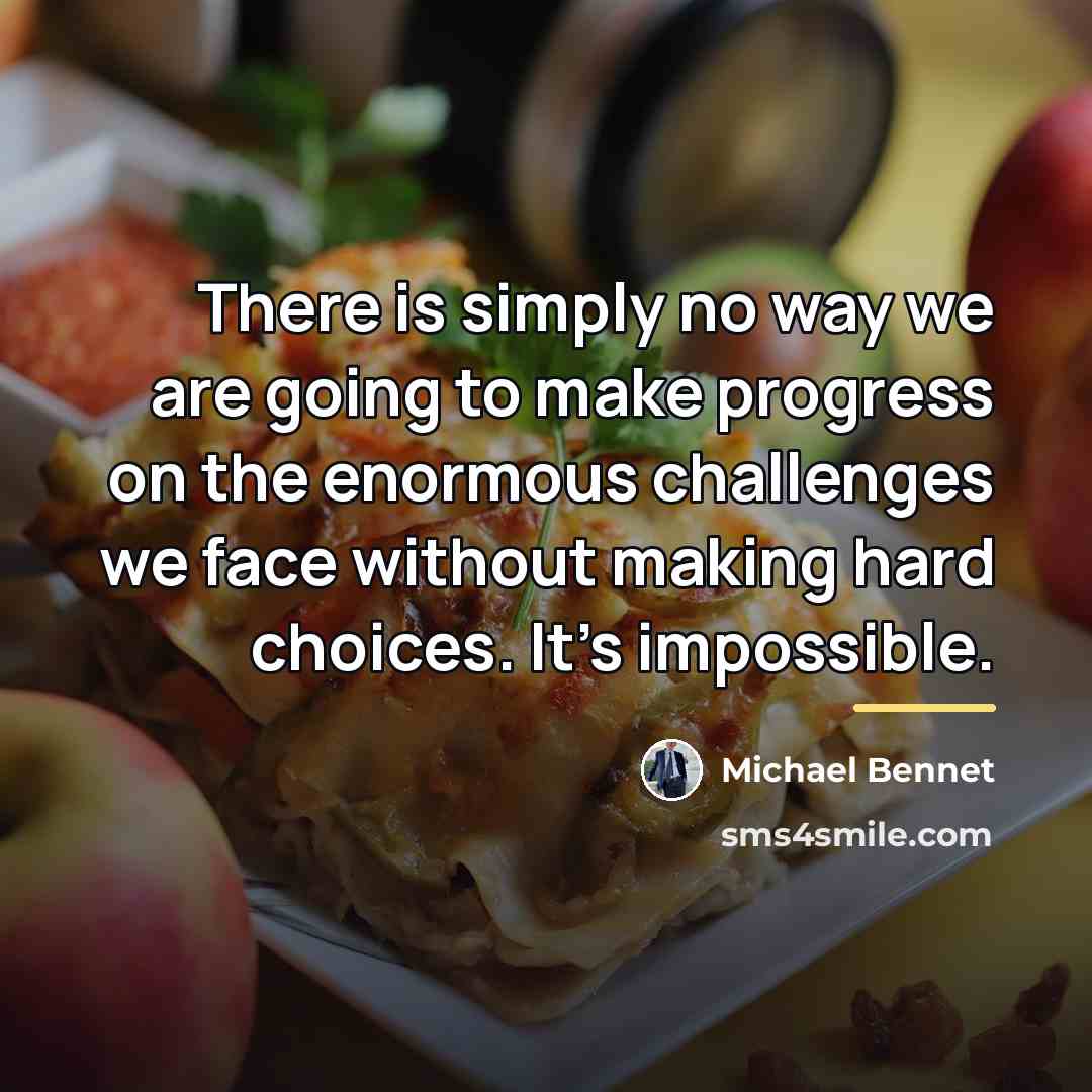 “There is simply no way we are going to make…” quote by Michael Bennet