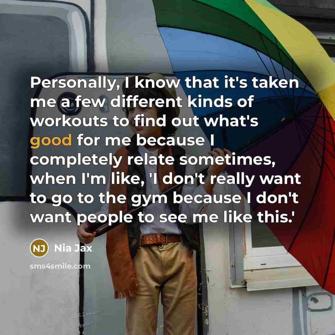“Personally, I know that it's taken me a few different…” quote by Nia Jax