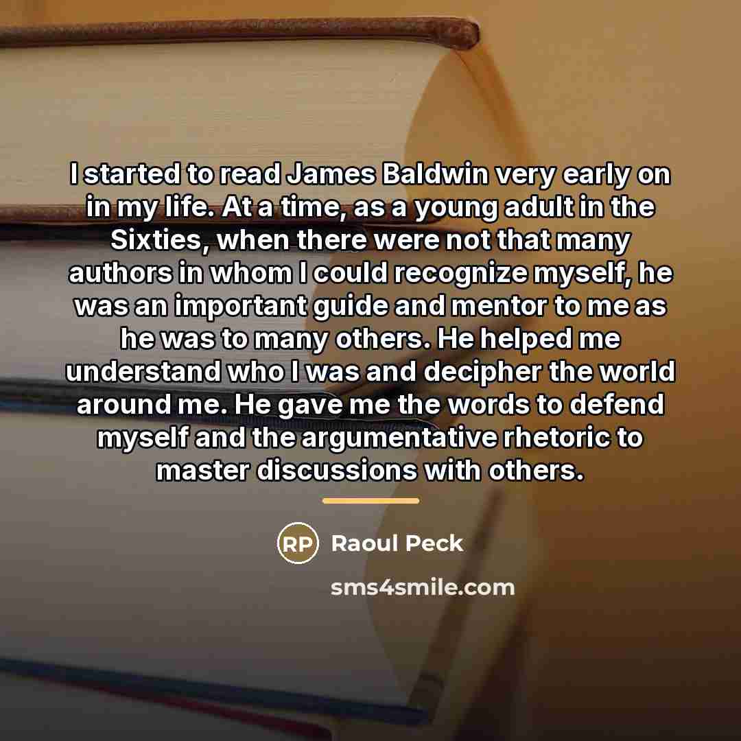 “I started to read James Baldwin very early on in…” quote by Raoul Peck