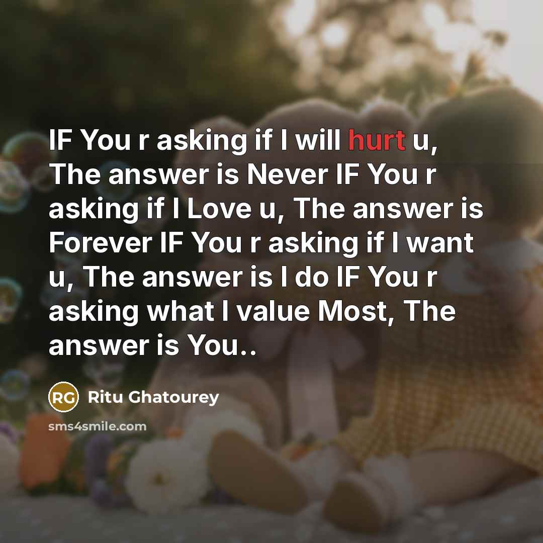 “IF You r asking if I will hurt u, The…” quote by Ritu Ghatourey