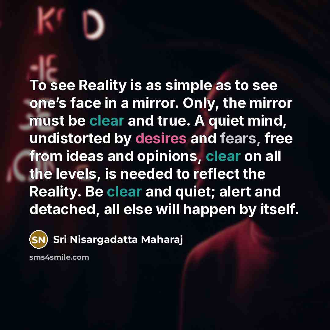 “To see Reality is as simple as to see one’s…” quote by Sri Nisargadatta Maharaj