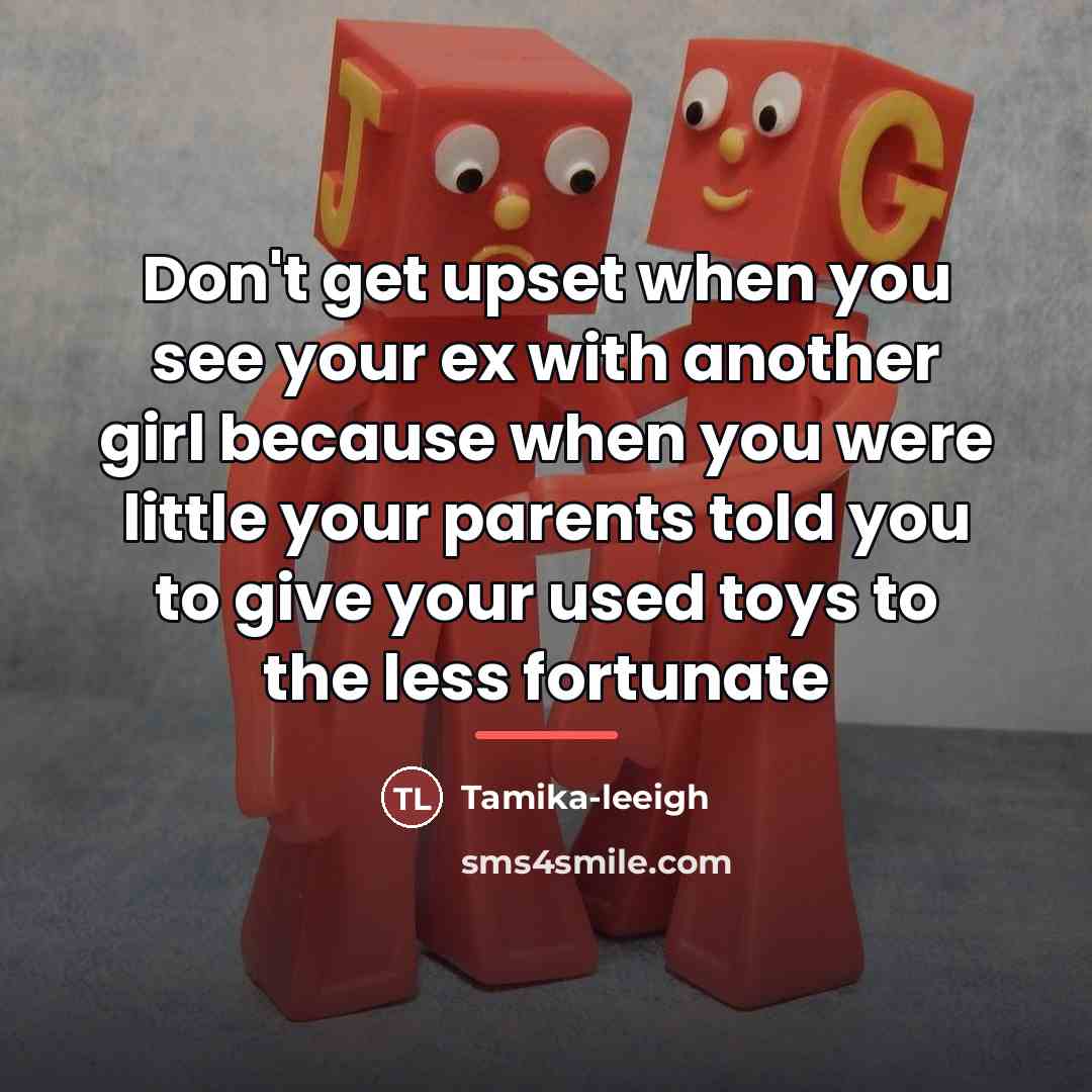 “Don't get upset when you see your ex with another…” quote by Tamika-leeigh