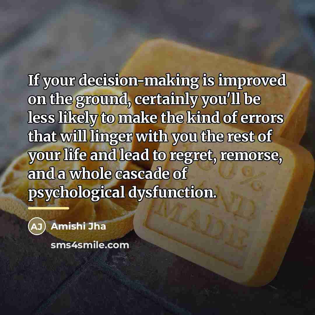 “If your decision-making is improved on the ground, certainly you'll…” quote by Amishi Jha