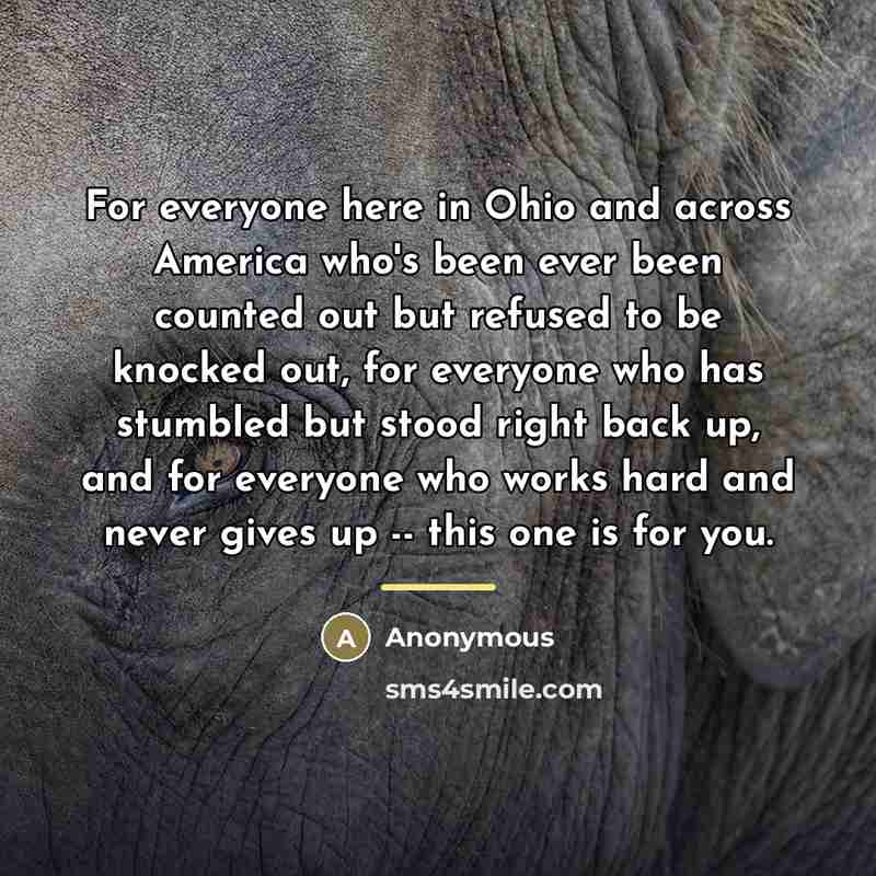 “For everyone here in Ohio and across America who's been…” quote by Anonymous