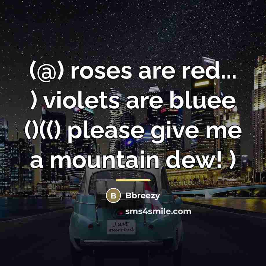“(@) roses are red... ) violets are bluee ()(() please…” quote by Bbreezy