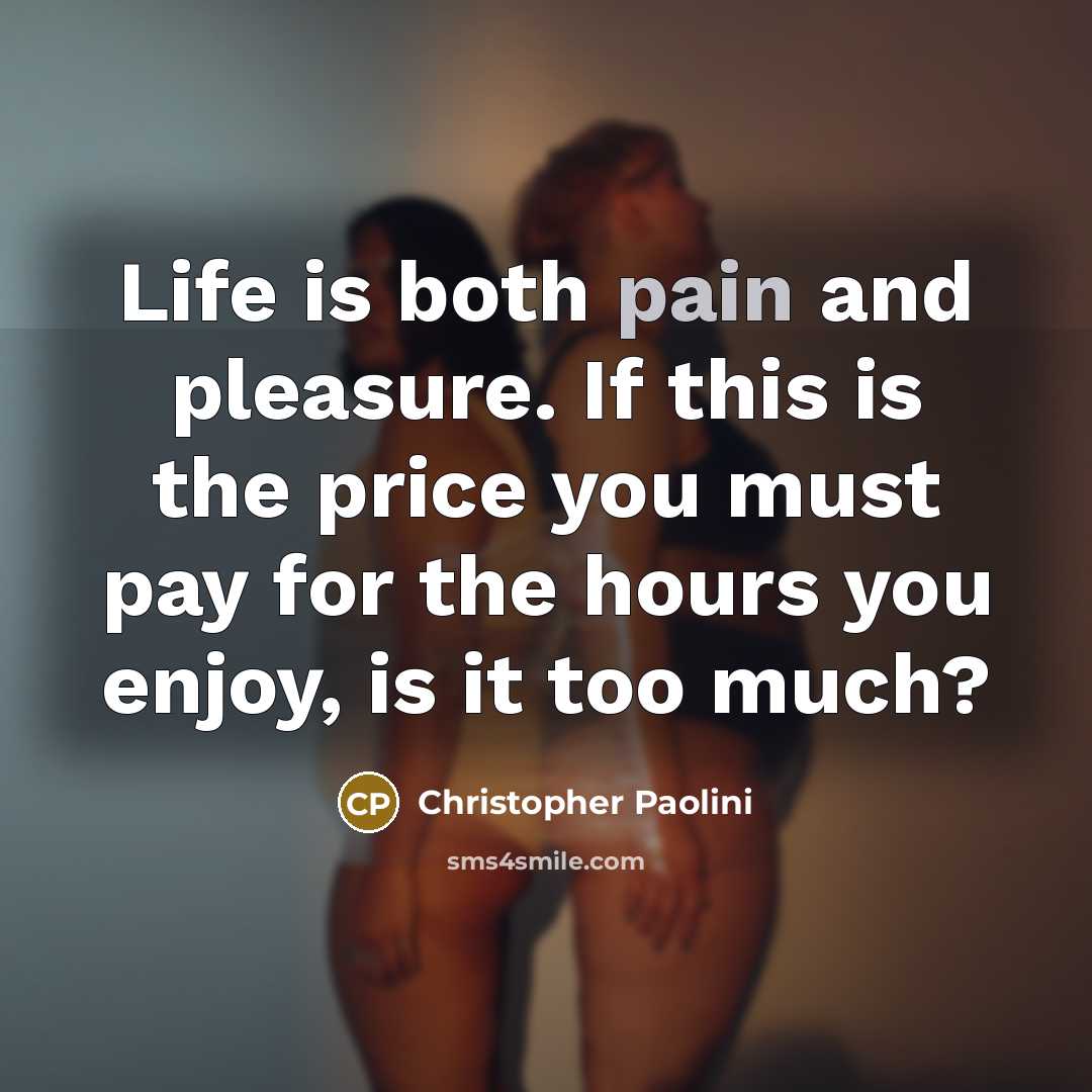 “Life is both pain and pleasure. If this is the…” quote by Christopher Paolini