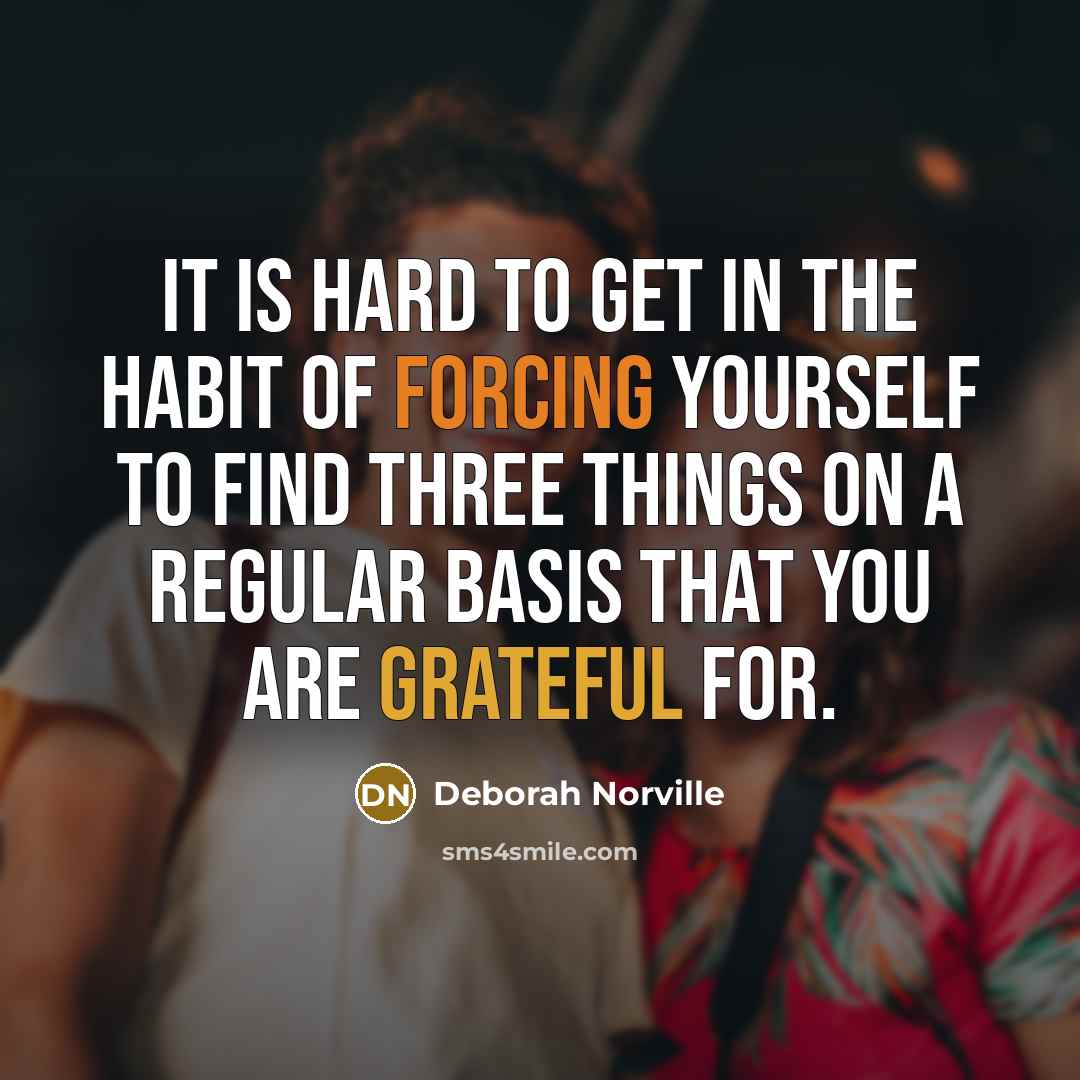 “It is hard to get in the habit of forcing…” quote by Deborah Norville