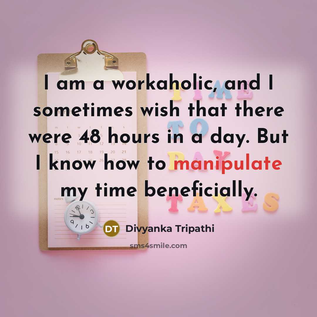 “I am a workaholic, and I sometimes wish that there…” quote by Divyanka Tripathi