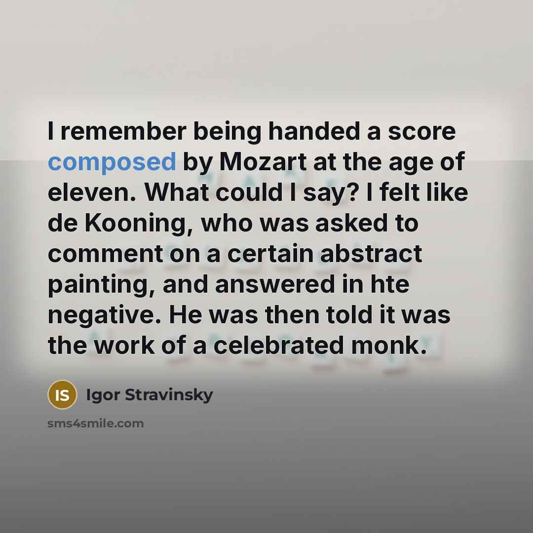 “I remember being handed a score composed by Mozart at…” quote by Igor Stravinsky