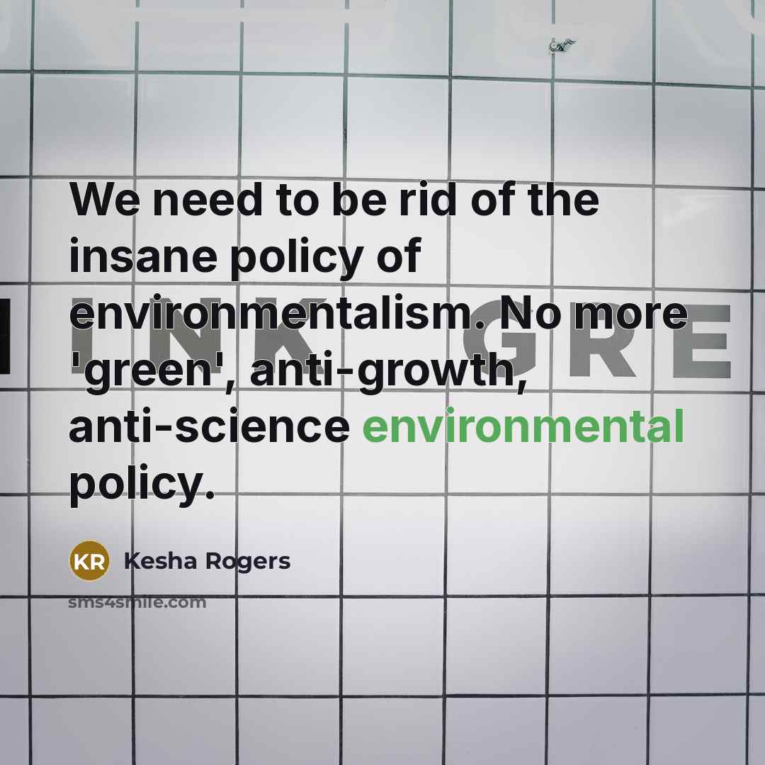 “We need to be rid of the insane policy of…” quote by Kesha Rogers