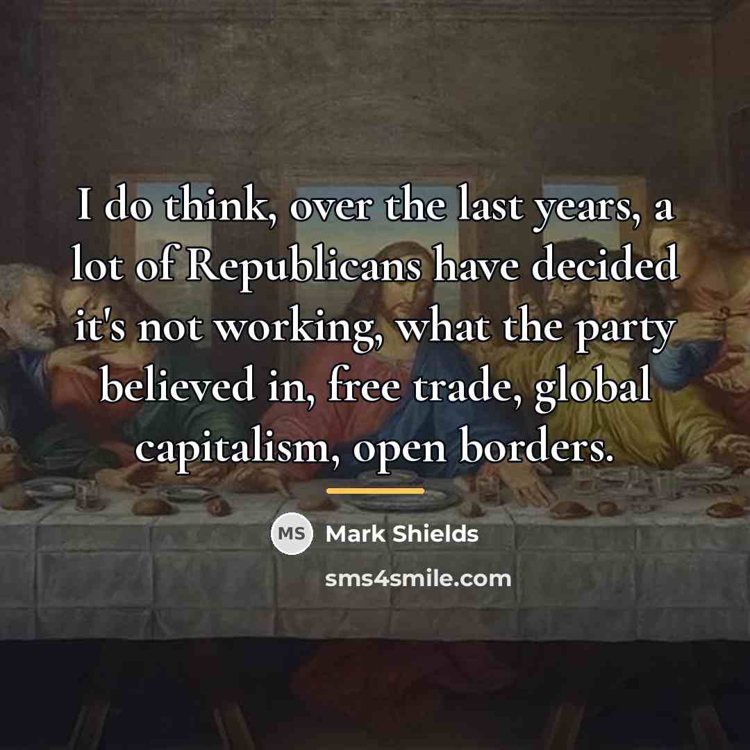“I do think, over the last years, a lot of…” quote by Mark Shields