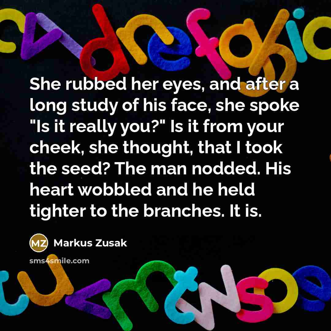 “She rubbed her eyes, and after a long study of…” quote by Markus Zusak