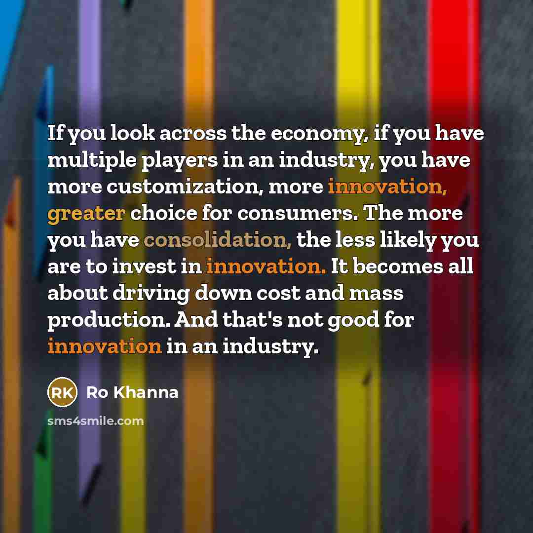 “If you look across the economy, if you have multiple…” quote by Ro Khanna