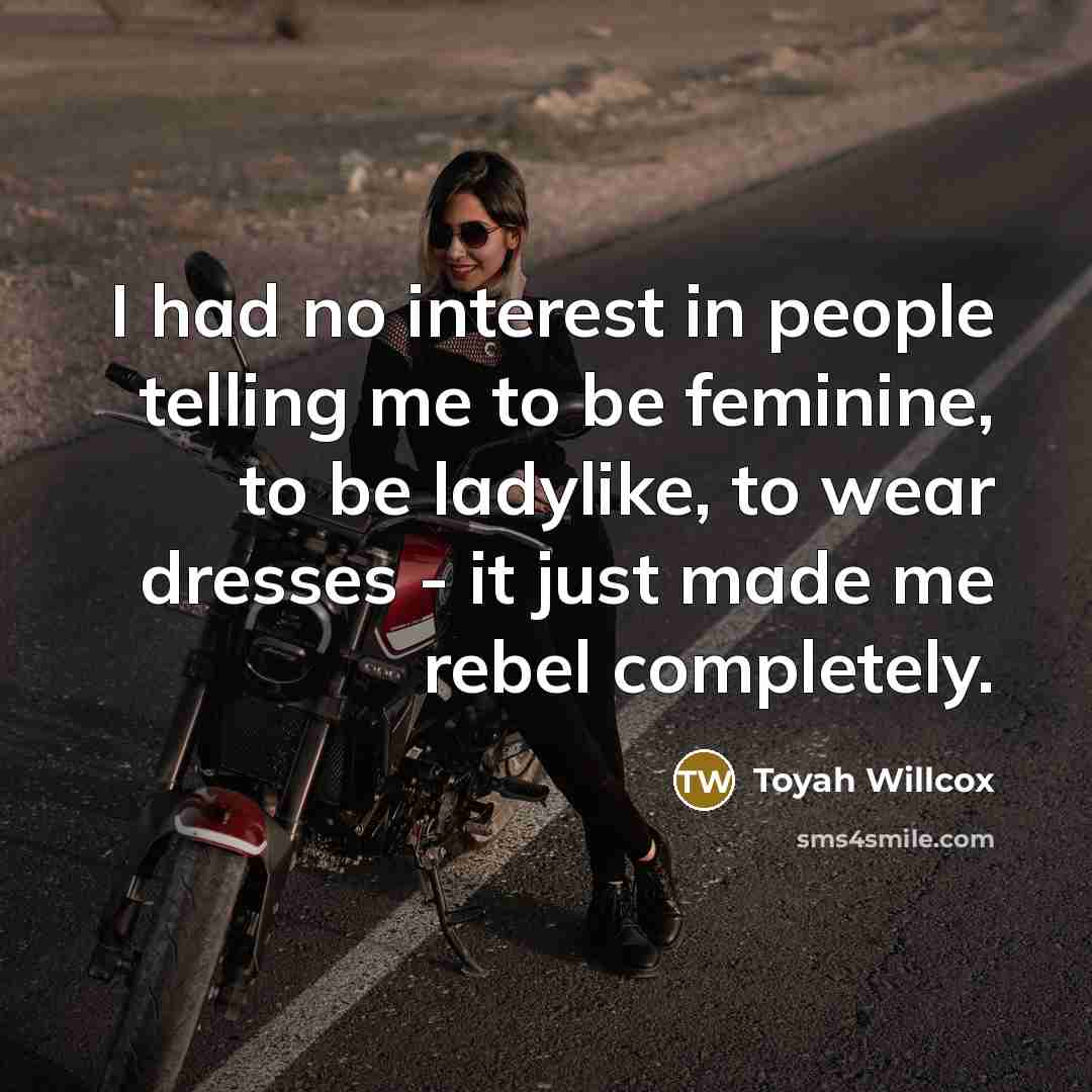 “I had no interest in people telling me to be…” quote by Toyah Willcox