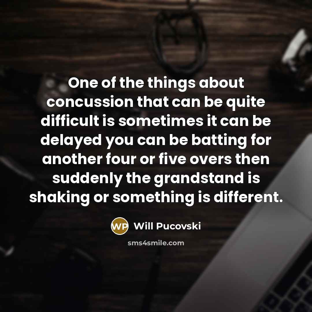 “One of the things about concussion that can be quite…” quote by Will Pucovski