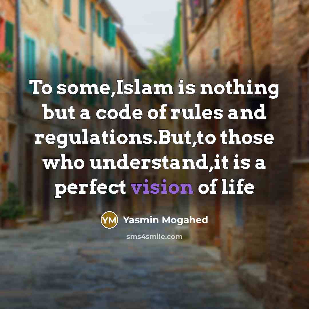 “To some,Islam is nothing but a code of rules and…” quote by Yasmin Mogahed
