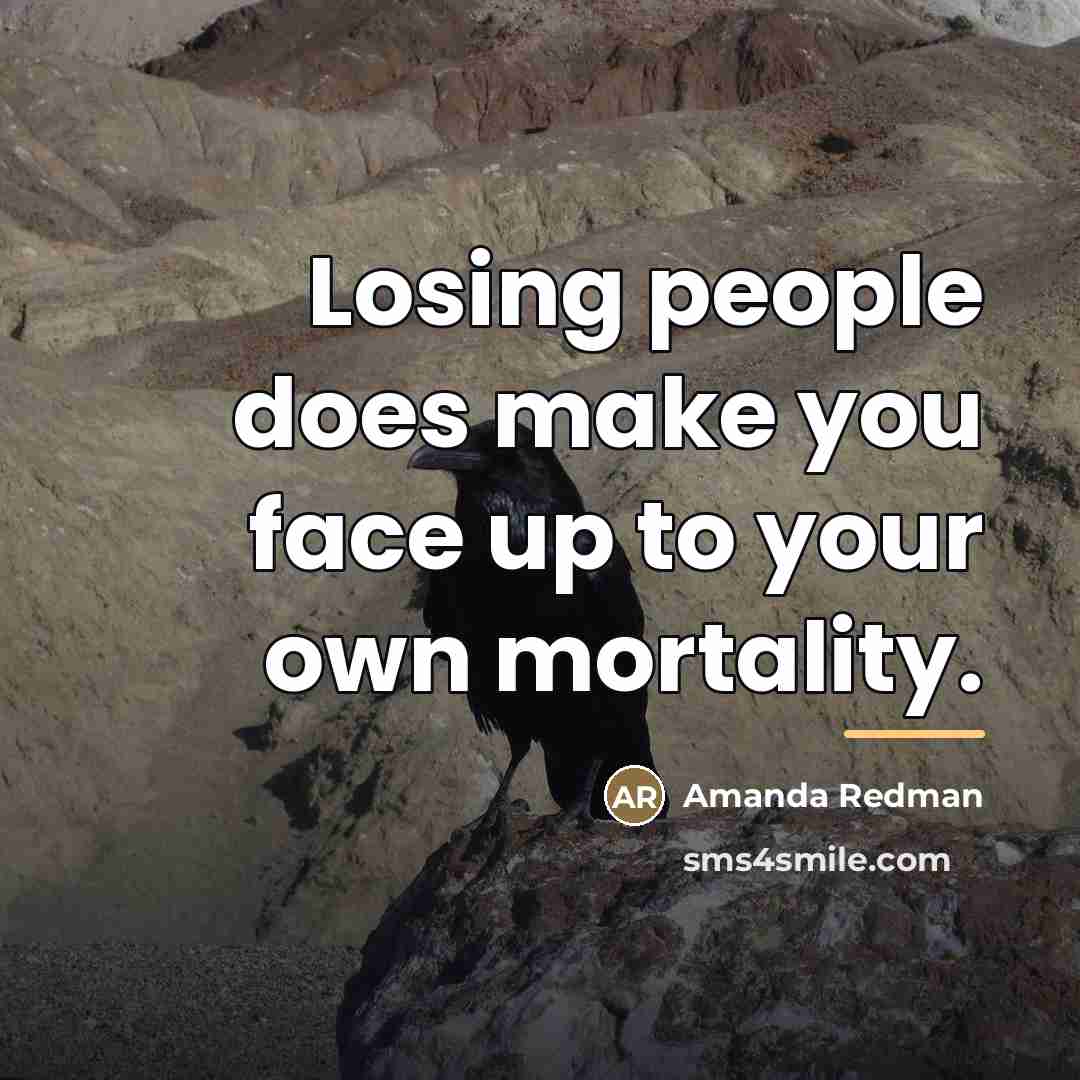 “Losing people does make you face up to your own…” quote by Amanda Redman