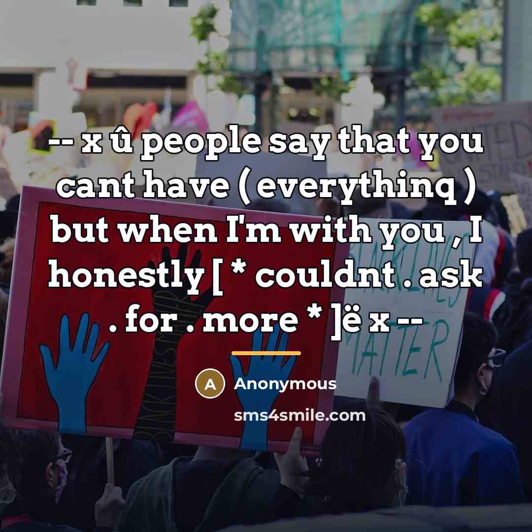 “-- x û people say that you cant have (…” quote by Anonymous