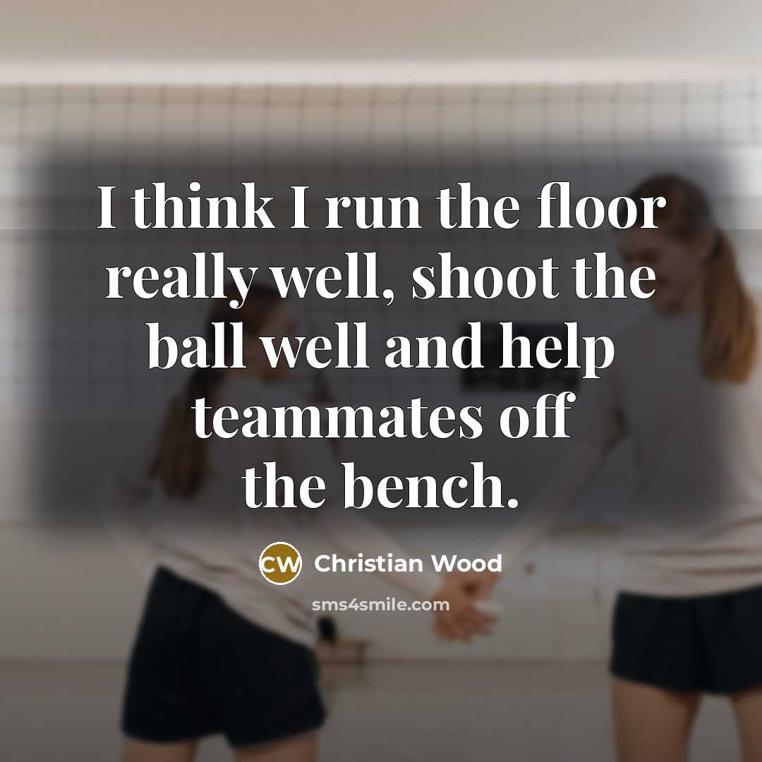 “I think I run the floor really well, shoot the…” quote by Christian Wood