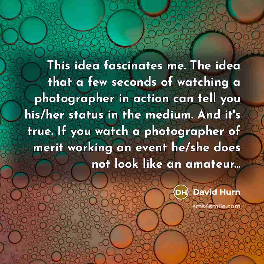 “This idea fascinates me. The idea that a few seconds…” quote by David Hurn