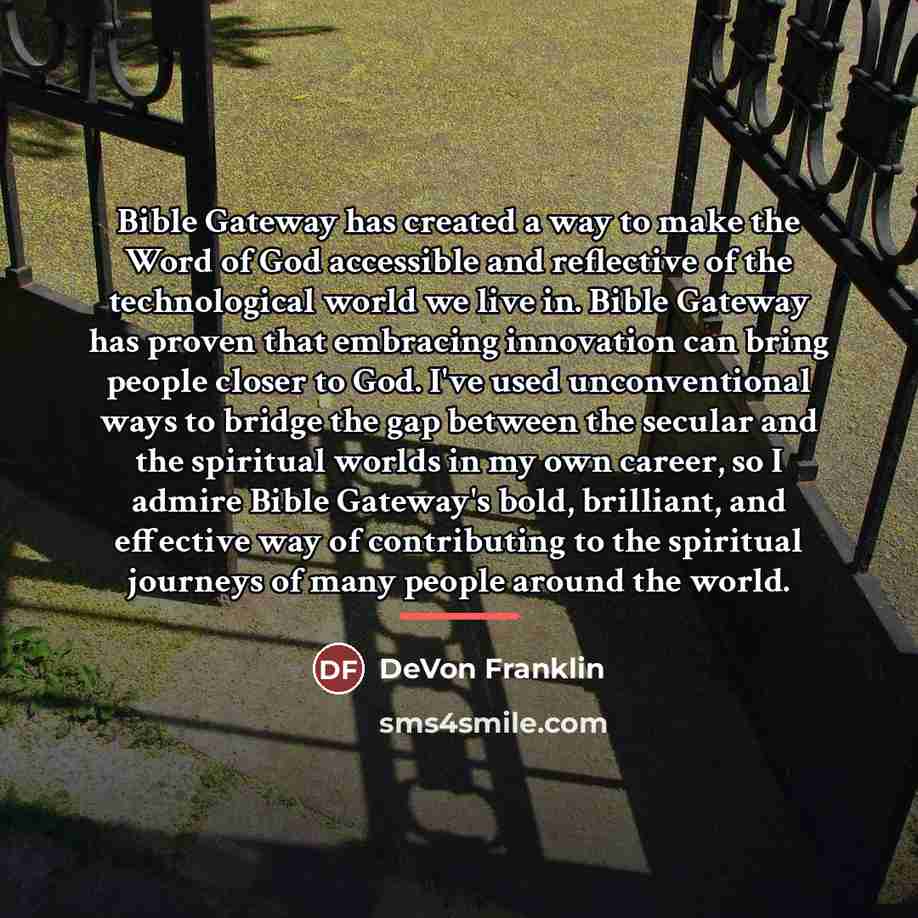 “Bible Gateway has created a way to make the Word…” quote by DeVon Franklin