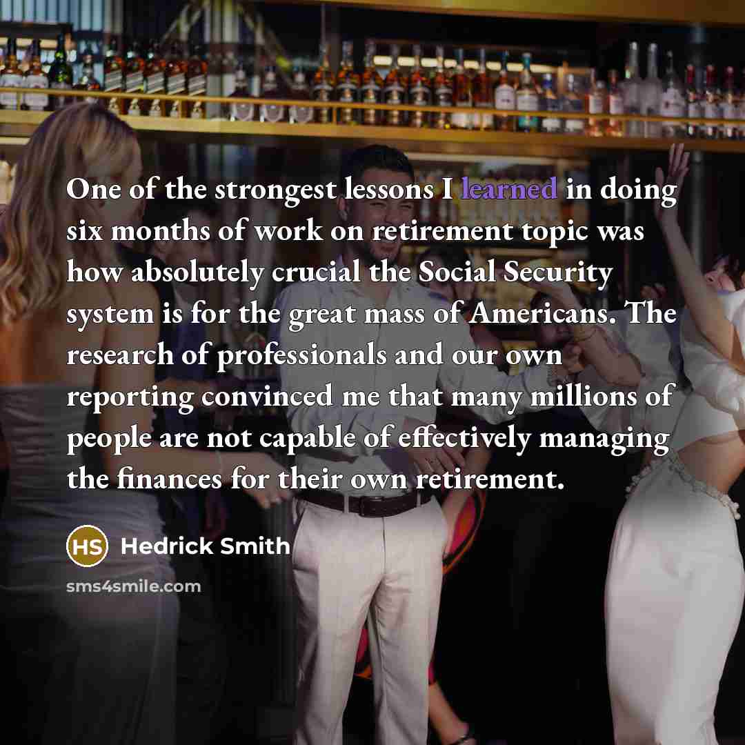 “One of the strongest lessons I learned in doing six…” quote by Hedrick Smith