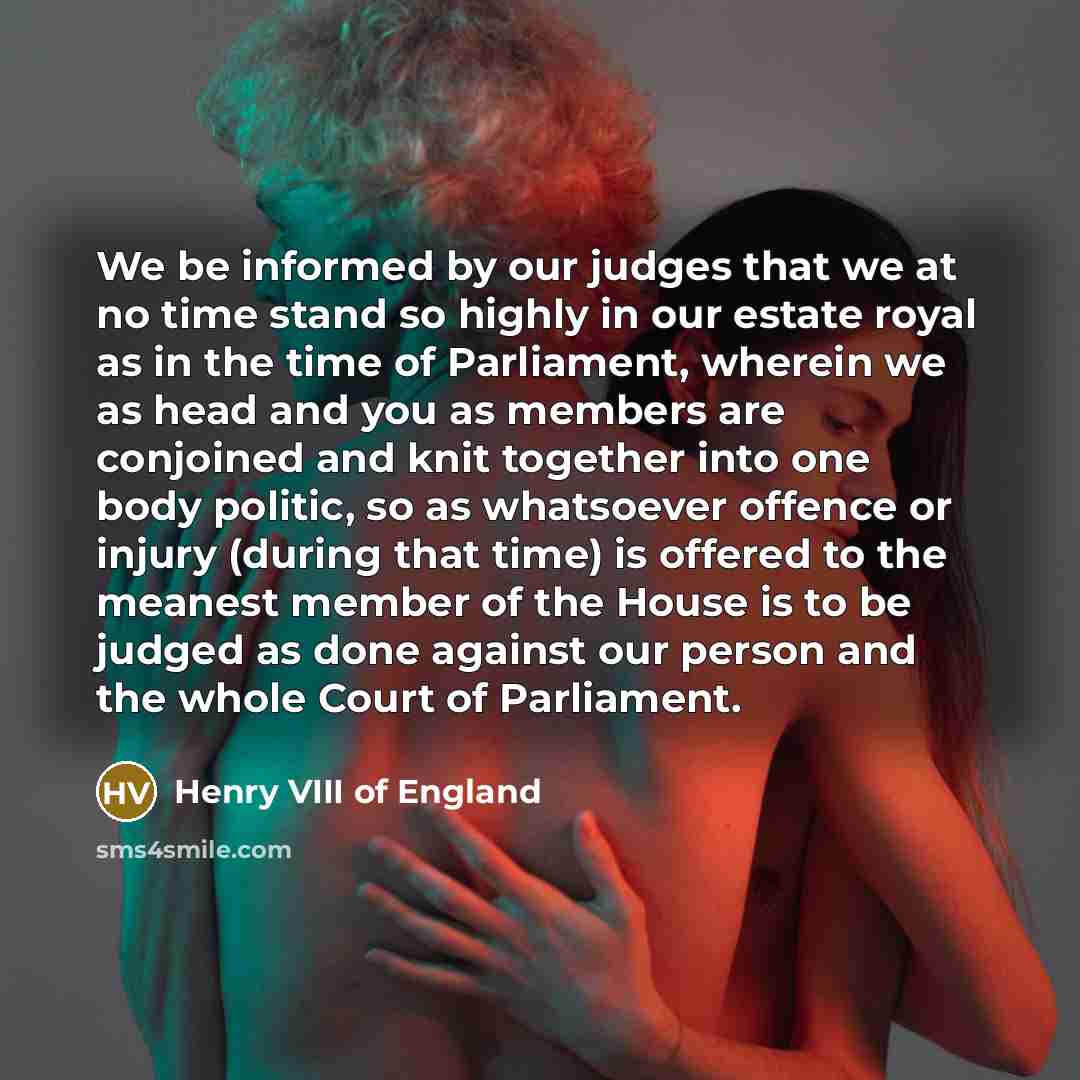 “We be informed by our judges that we at no…” quote by Henry VIII of England