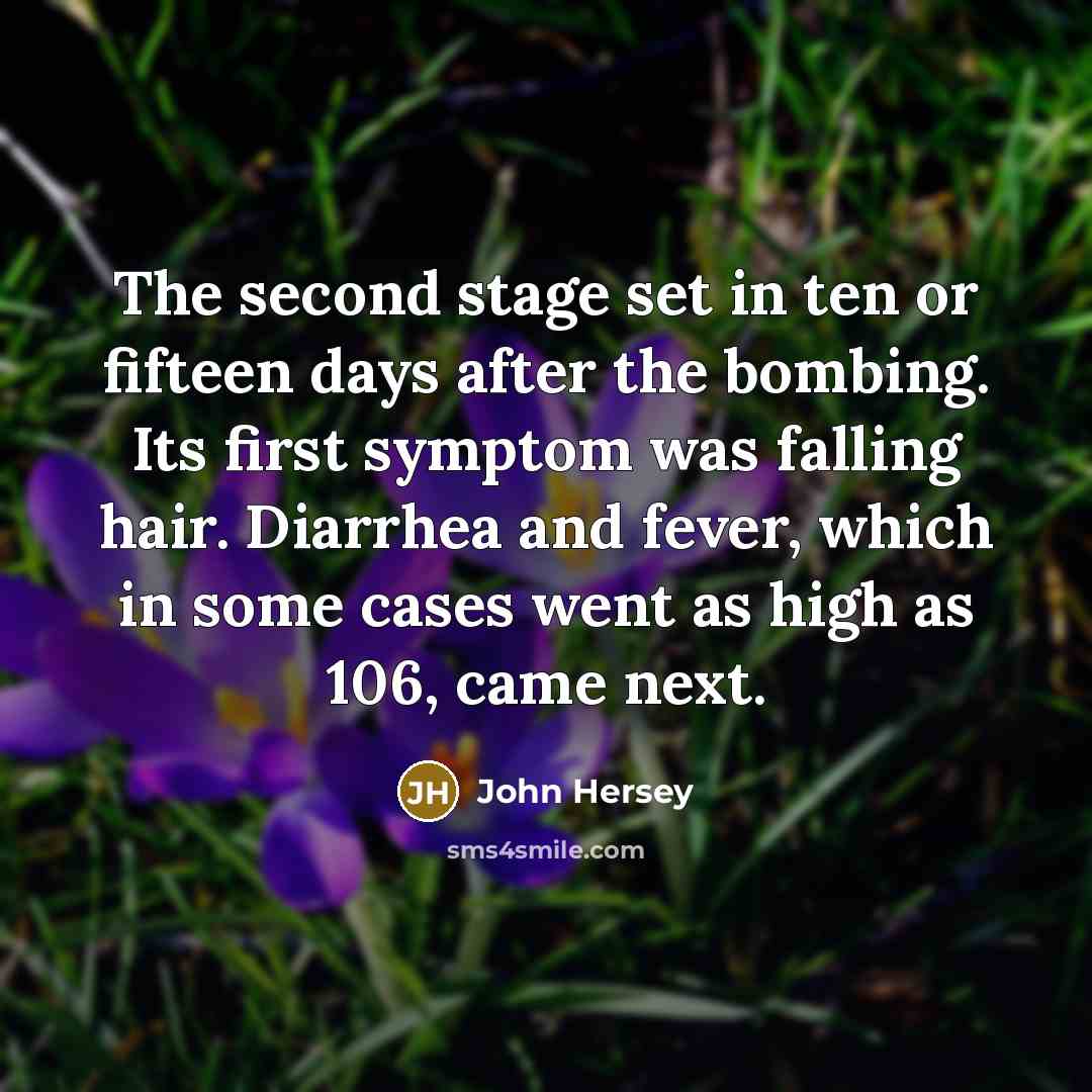 “The second stage set in ten or fifteen days after…” quote by John Hersey