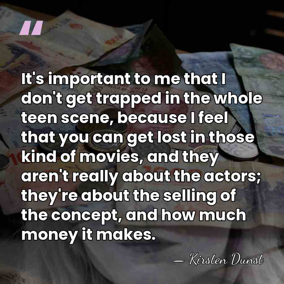It's important to me that I don't get trapped in the whole&hellip; - Kirsten Dunst