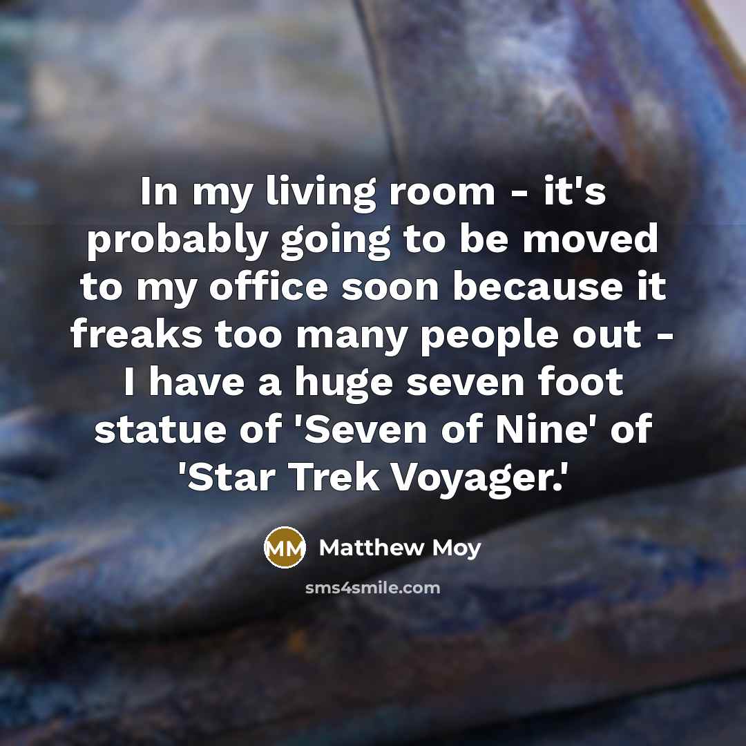 “In my living room - it's probably going to be…” quote by Matthew Moy