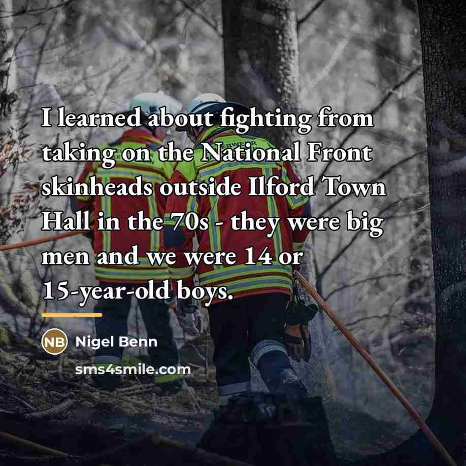 “I learned about fighting from taking on the National Front…” quote by Nigel Benn