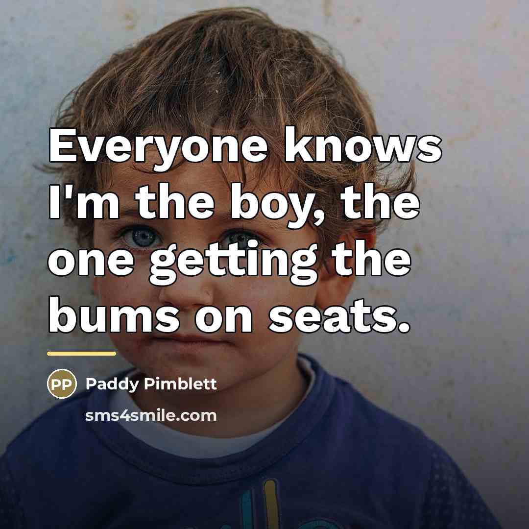 “Everyone knows I'm the boy, the one getting the bums…” quote by Paddy Pimblett