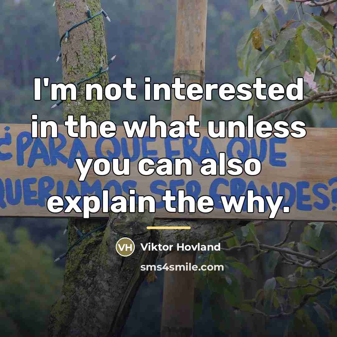 “I'm not interested in the what unless you can also…” quote by Viktor Hovland