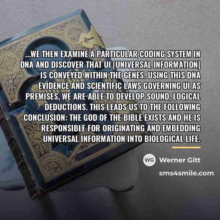 “...We then examine a particular coding system in DNA and…” quote by Werner Gitt